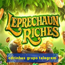 cdzinhas grupo telegram